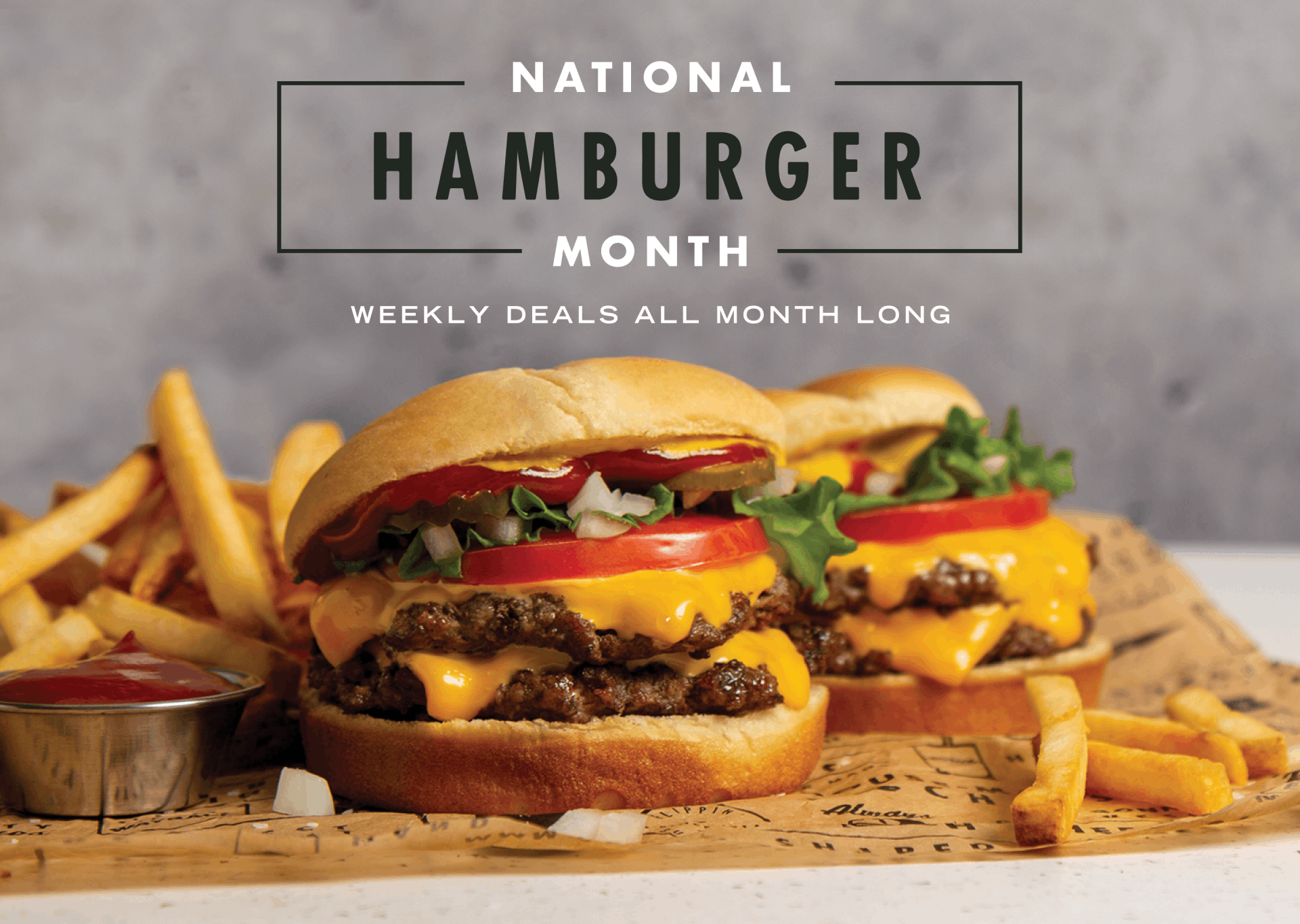 National Hamburger Month. Weekly Deals All Month Long